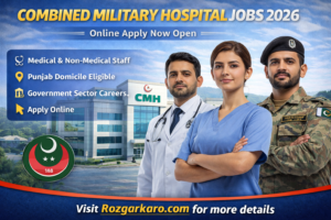 Combined Military Hospital Jobs 2026 Online Apply – CMH 200+ New Recruitments